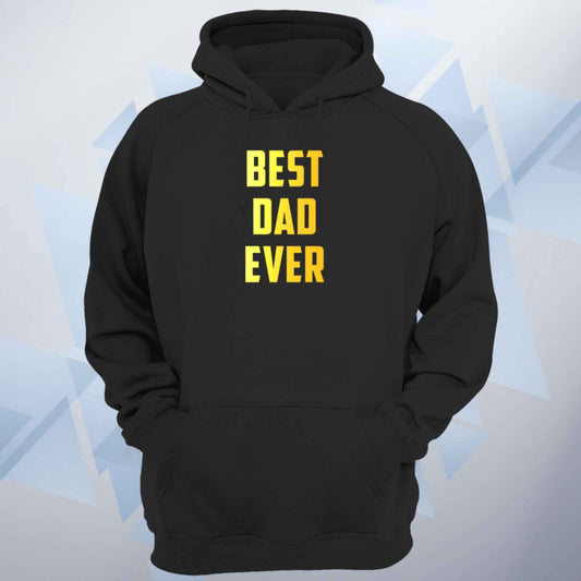 Best Dad Ever Unisex Hoodie