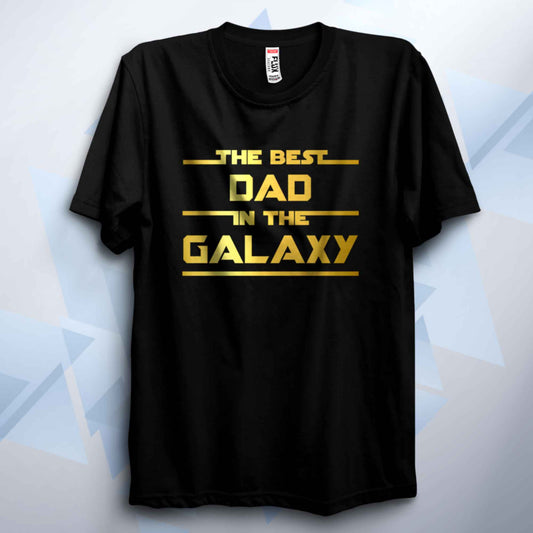 Best Dad In The Galaxy T Shirt