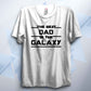 Best Dad In The Galaxy T Shirt