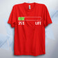 Personalised Life Percentage Bar Funny Unisex T Shirt