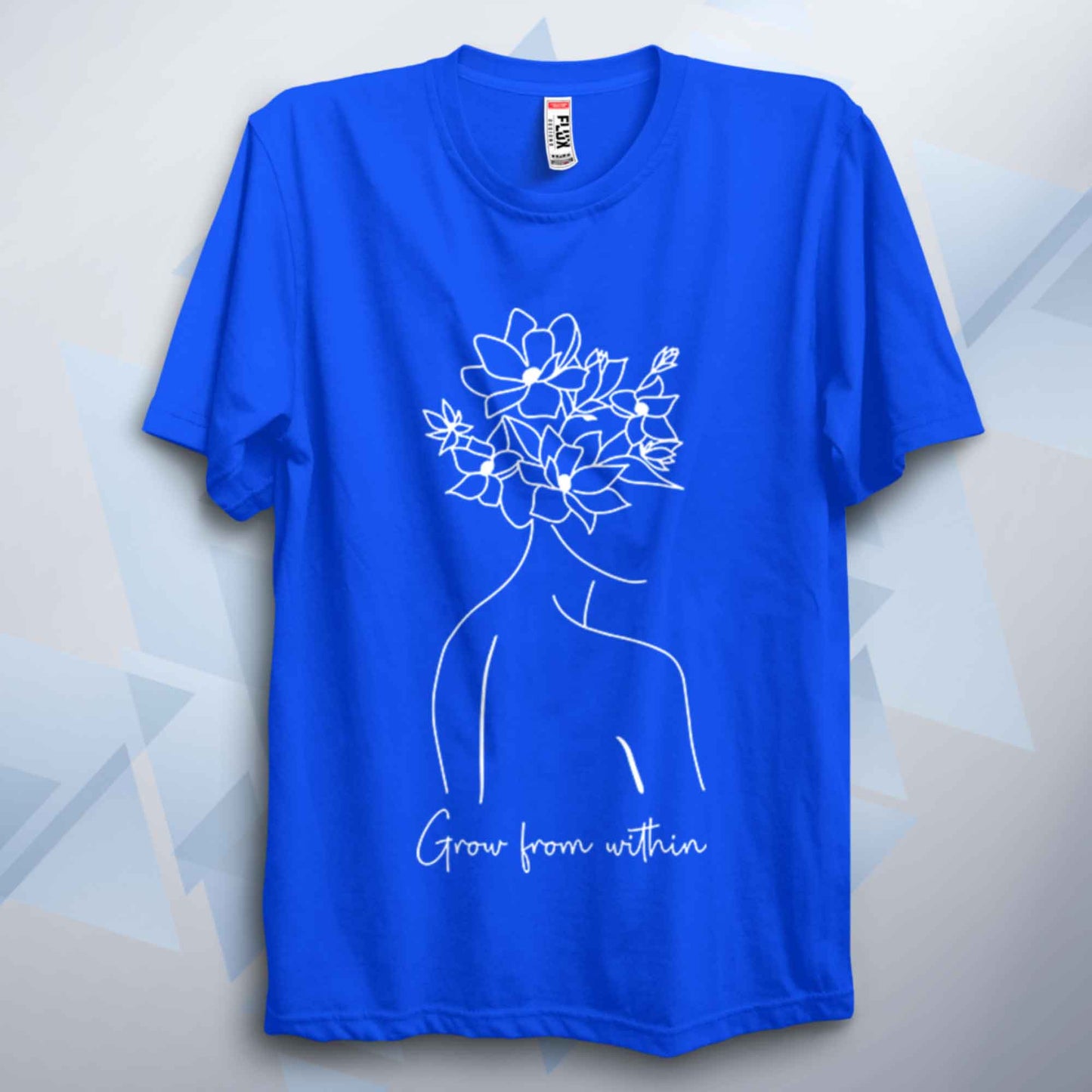 Grow From Within Inspirational Unisex T Shirt