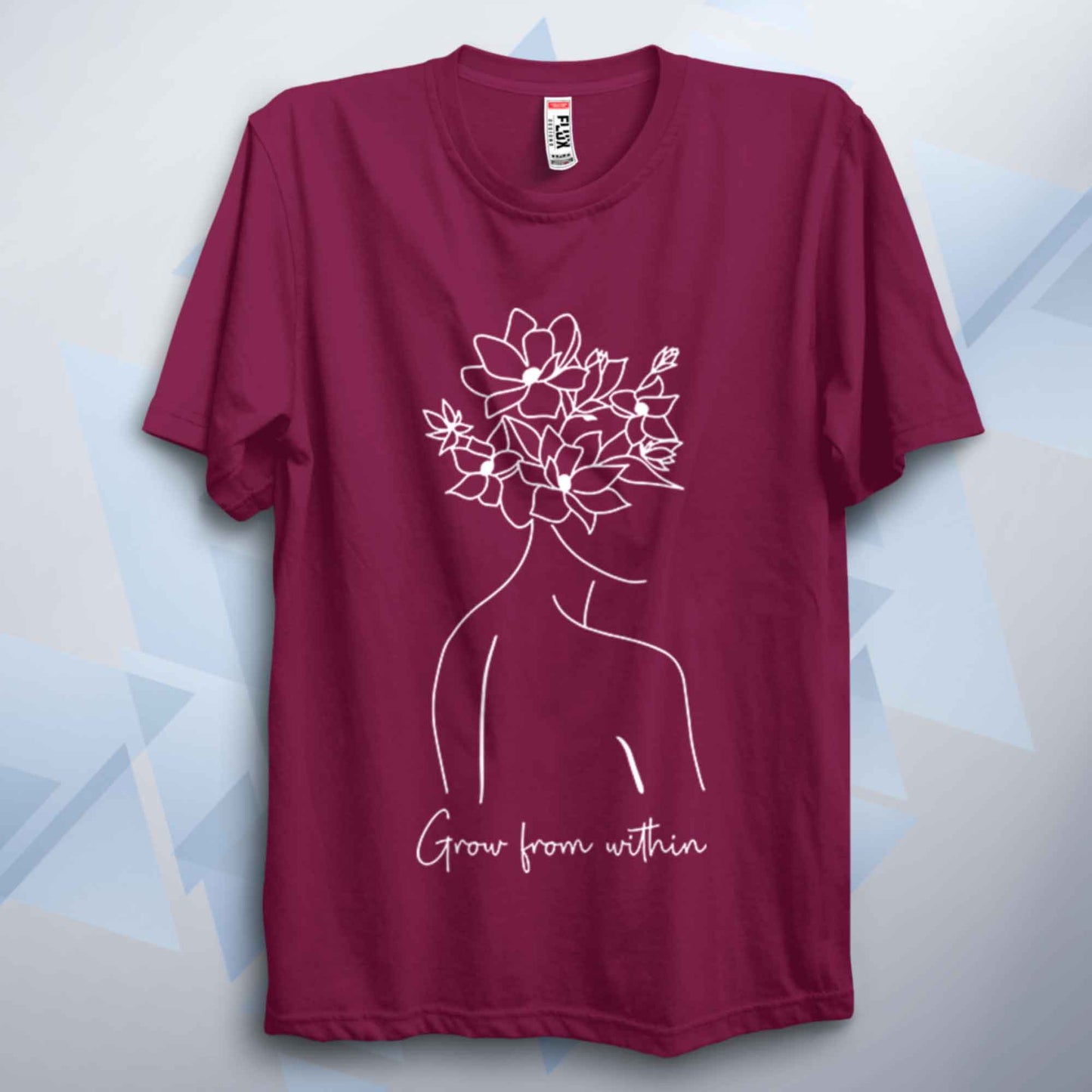 Grow From Within Inspirational Unisex T Shirt