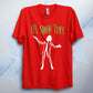 It's Show Time Unisex T Shirt