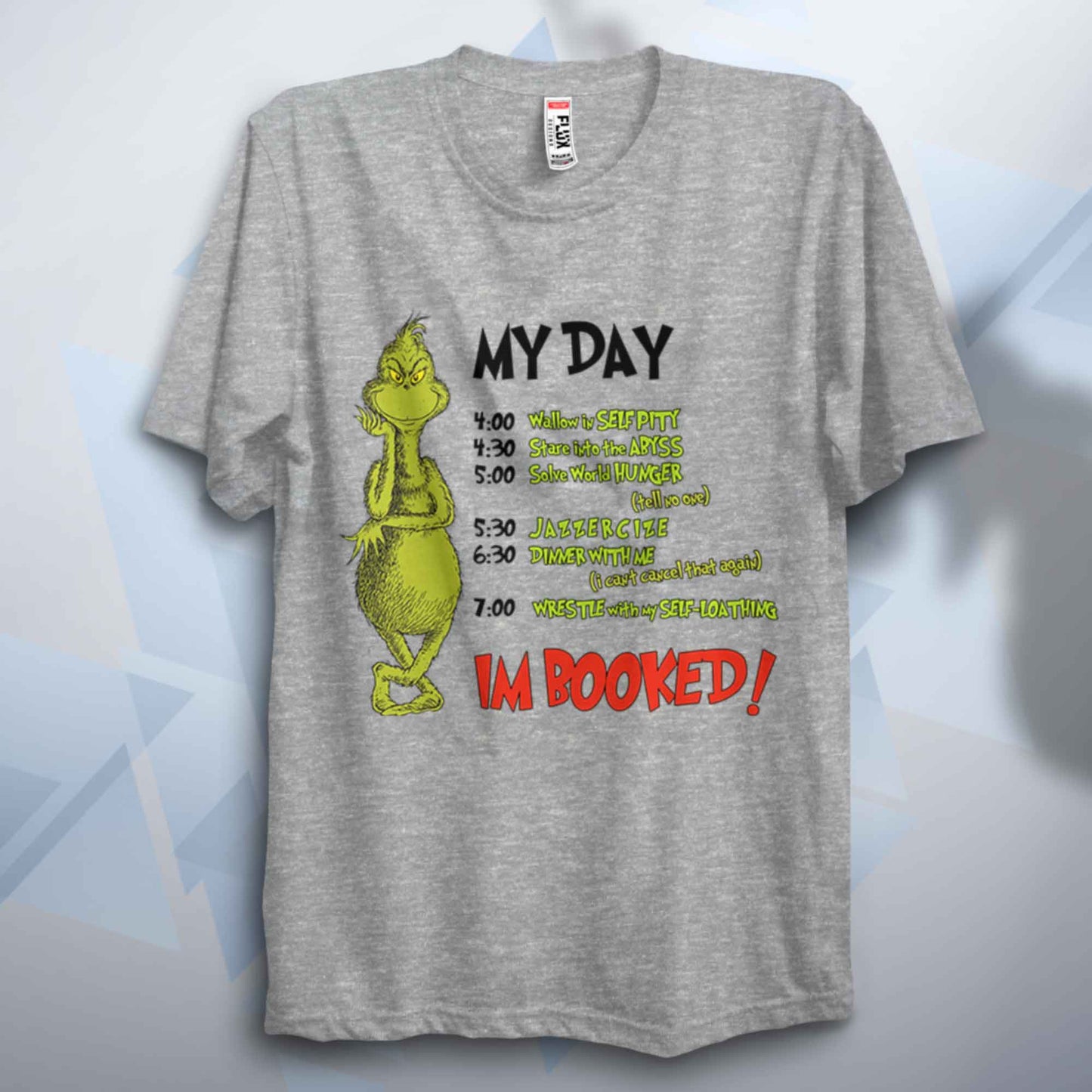 Grinchy My Day Unisex T Shirt