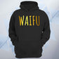 Waifu Unisex Hoodie