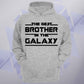 The Best Brother In The Galaxy Unisex Hoodie