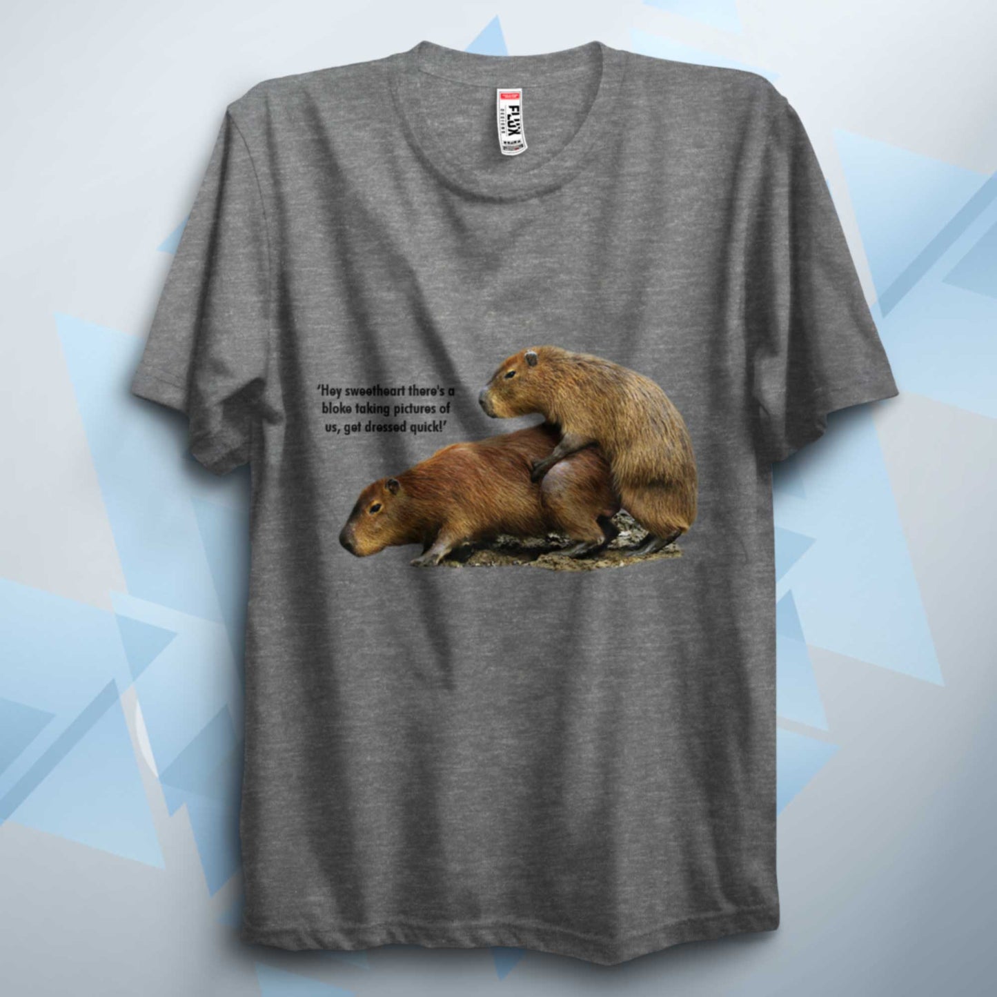 Capybara Get Dressed Quick T Shirt