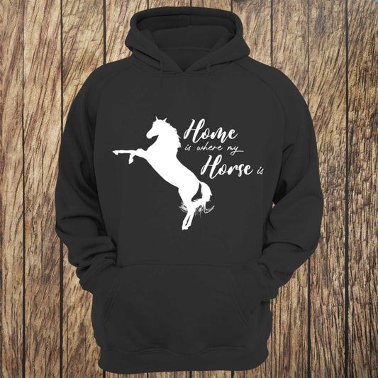 Home Is Where My Horse Is Unisex Hoodie