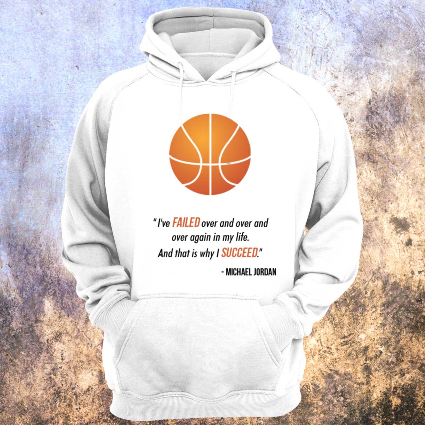 Michael Jordan Quote Coloured Unisex Hoodie