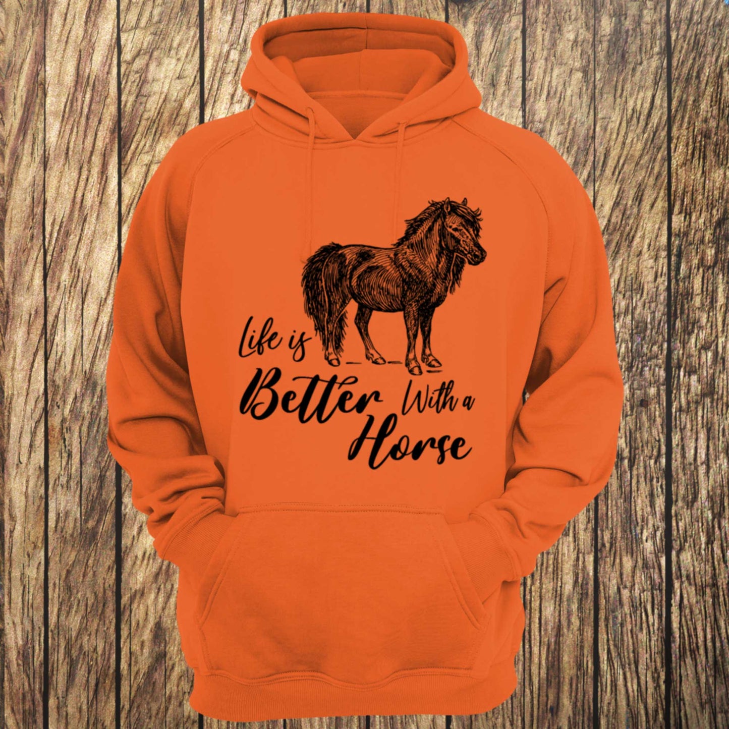 Life Is Better With A Horse Unisex Hoodie