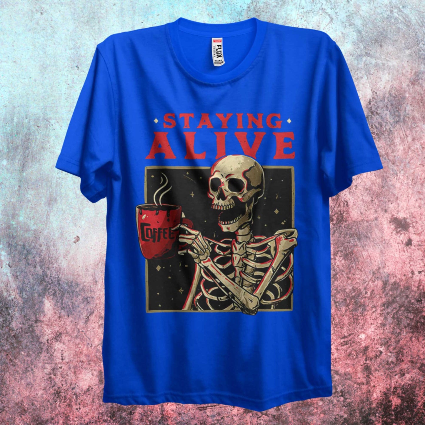 Staying Alive With Coffee T Shirt