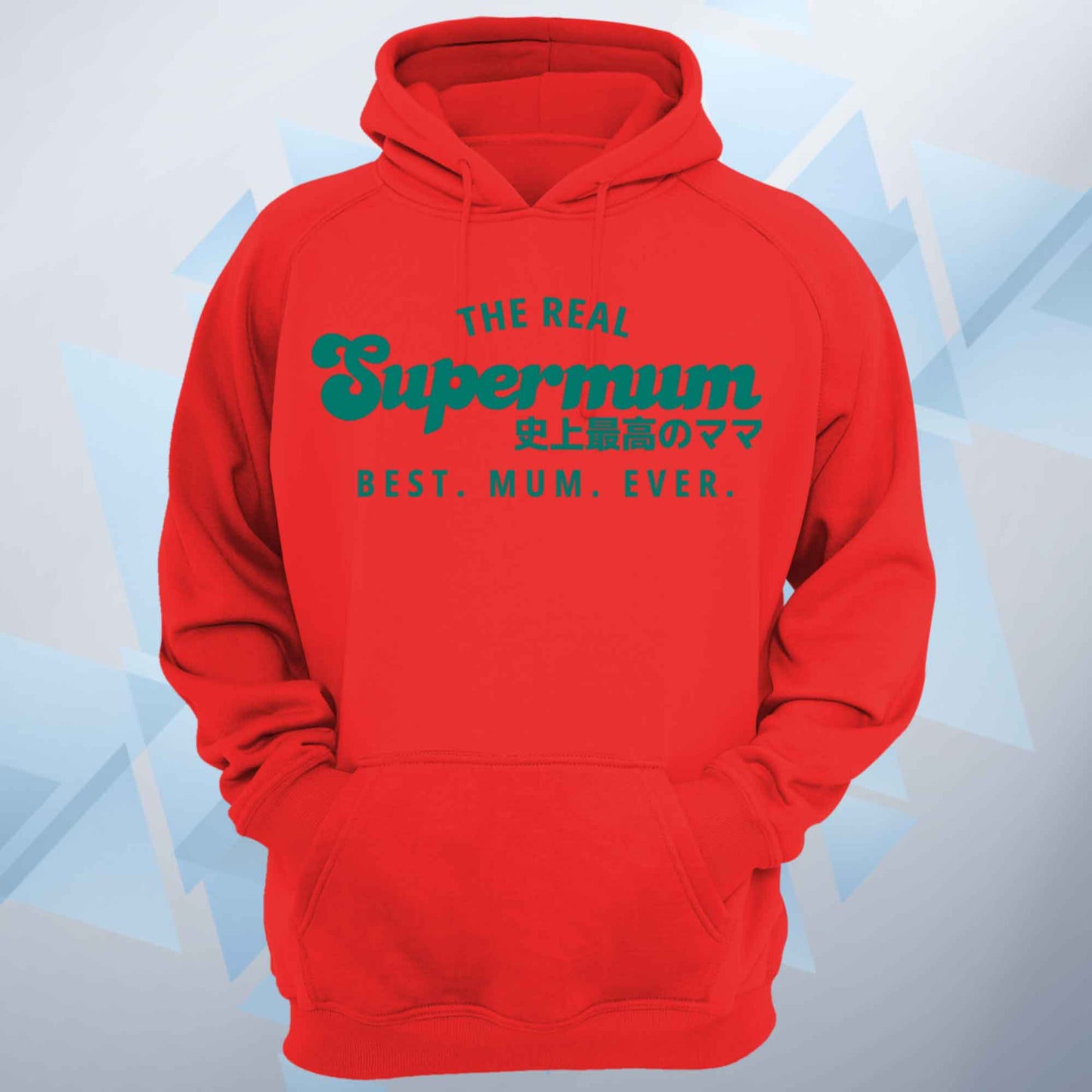 The Real Supermum Green Hoodie