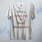 A Great Day To Make Blueprints T Shirt